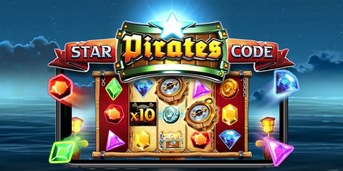 Panduan Efektif Memahami Pola Slot Star Pirates Code Untuk Pemain Baru